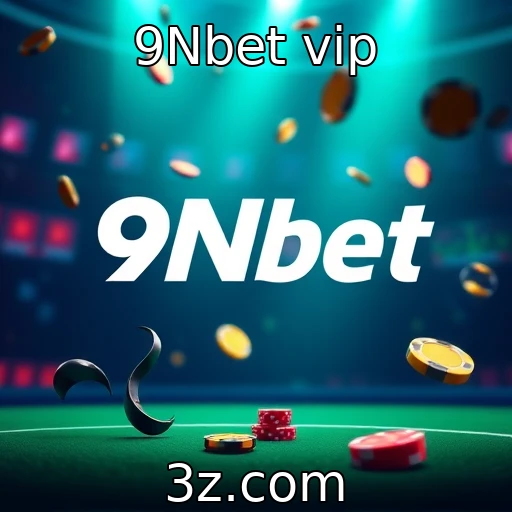 Regulamentação de jogos de azar e suas implicações : 9Nbet vip