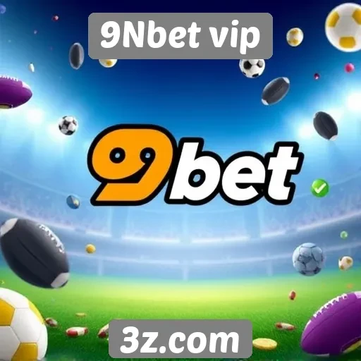 Promoções e bônus no site 9Nbet vip